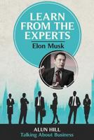 Learn From The Experts - Elon Musk 1533604231 Book Cover