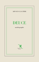 Deuce: Autobiographie d'un cyber prox?n?te 2322449954 Book Cover