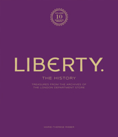 Liberty: Treasure from the archives of the London department store 180279607X Book Cover