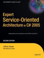 Expert Service-Oriented Architecture in C# 2005, Second Edition 159059701X Book Cover