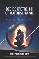 Décide d'être toi: Le pouvoir de la volonté B097B1BX85 Book Cover