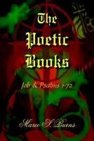 The Poetic Books: Job & Psalms 1-72 1420863002 Book Cover