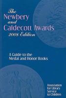 The Newbery and Caldecott Awards 2008: A Guide to the Medal Honor Books (Newbery and Caldecott Awards) 0838935745 Book Cover