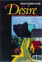 Landscapes of Desire: Anglo Mythologies of Los Angeles 0520218272 Book Cover