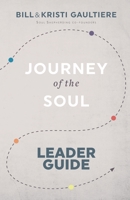 Journey of the Soul: Leader Guide B08VR88VQH Book Cover