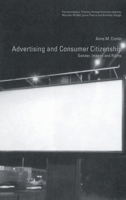 Advertising and Consumer Citizenship: Gender, Images and Rights (Transformations) 0415223245 Book Cover