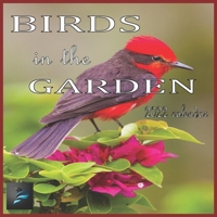 Birds in the Garden: 12 Month Mini Calendar from Jan 2022 to Dec 2022, Cute Gift Idea | Pictures in Every Month null Book Cover
