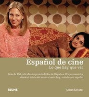 Español de cine: Lo que hay que ver 8498013720 Book Cover