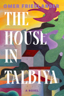 The House in Talbiya: A Novel 0593243005 Book Cover