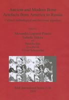 Ancient and Modern Bone Artefacts from America to Russia 1407306774 Book Cover
