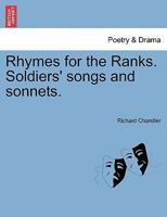 Rhymes for the Ranks, Soldiers' Songs & Sonnets 1141325799 Book Cover