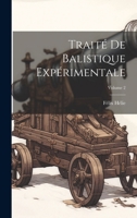 Traité De Balistique Expérimentale; Volume 2 102001248X Book Cover