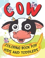 Cow Coloring Book for Kids And Toddlers B099G13SJ3 Book Cover