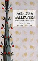 Fabrics and Wallpapers for Historic Buildings 0471706558 Book Cover