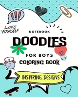 Notebook Doodles For Boys: Coloring and Activity Book (Design Originals): Inspiring Designs; Beginner-Friendly Empowering Art Activities for Tweens B0C1JTGXNZ Book Cover
