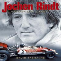 Jochen Rindt: Uncrowned King 1844254720 Book Cover
