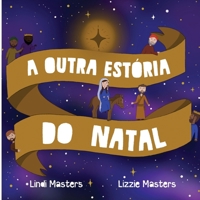Portuguese Edition - the Other Christmas Story 1964959683 Book Cover