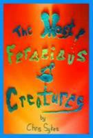 The Most Ferocious of Creatures 1511550600 Book Cover
