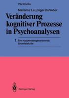 Veranderung Kognitiver Prozesse in Psychoanalysen: 1 Eine Hypothesengenerierende Einzelfallstudie 3540507183 Book Cover