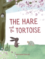 The Hare and The Tortoise: An Aesop Fable for kids 191596329X Book Cover