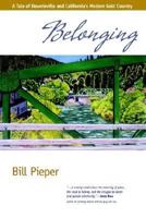 Belonging - A Tale of Downieville and California's Modern Gold Country 0933994338 Book Cover