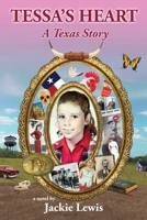 Tessa's Heart: A Texas Story 0578809648 Book Cover