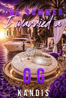 The Summer I Married An OG B0H98ZRF5K Book Cover
