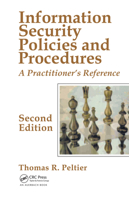 Information Security Policies and Procedures: A Practitioner's Reference 0849319587 Book Cover