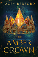 The Amber Crown 0756417708 Book Cover