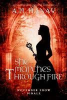 She Marches Through Fire 1542733553 Book Cover