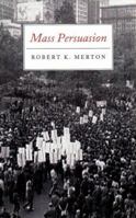 Mass Persuasion: The Social Psychology of a War Bond Drive 0837152267 Book Cover