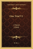 One Trial V1: A Novel 1164922769 Book Cover