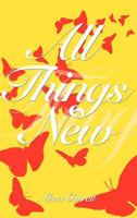 All Things New 1463440294 Book Cover