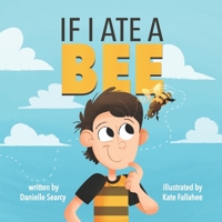 If I Ate a BEE B08JB7MHWB Book Cover