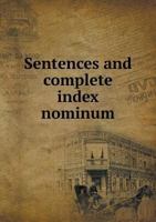 Sentences and Complete Index Nominum 551882128X Book Cover