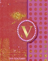 2020-2024 5 Year Monthly Planner: Initial Monogram Letter V 60 Months Calendar, 5 Year Agenda Schedule Organizer, Logbook and Personalized Journal 170796002X Book Cover