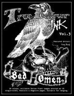 True Believer Ink, Volume 3: Featured Artist: Troy Bird (Tattoo Flash in Black & White) B0BRDBX1Z4 Book Cover