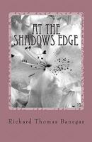 At the Shadows Edge 1451588518 Book Cover