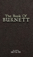 The Book of BURNETT: 42 Truths for Living Life Well, Fully, and Without Regret B0GF291H3Q Book Cover