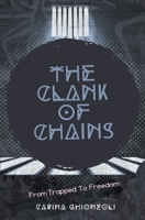 The Clank Of Chains B0BL4ZGW65 Book Cover