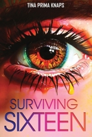 Surviving Sixteen B0DQ66Y5XT Book Cover