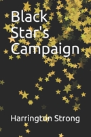 Black Star's Campaign B08HGRW7QL Book Cover