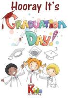 Hooray it's Graduation Day: ambKids Academy, Learning Tool 1722794666 Book Cover