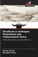 Strutture e sostegno finanziario per l'educazione fisica (Italian Edition) 6630010272 Book Cover