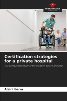 Certification strategies for a private hospital 620687009X Book Cover