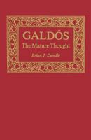 Galdos, the Mature Thought (Studies in Romance Languages) 0813152100 Book Cover