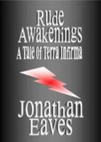 Rude Awakenings: A Tale of Terra Infirma 0956297900 Book Cover