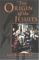 The Origin of the Jesuits 0829409300 Book Cover