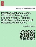 Palestine, Past and Present 1296025802 Book Cover