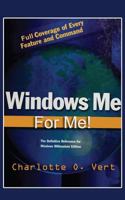 Windows Me For Me!: A C.O.Vert Publication 1977515045 Book Cover